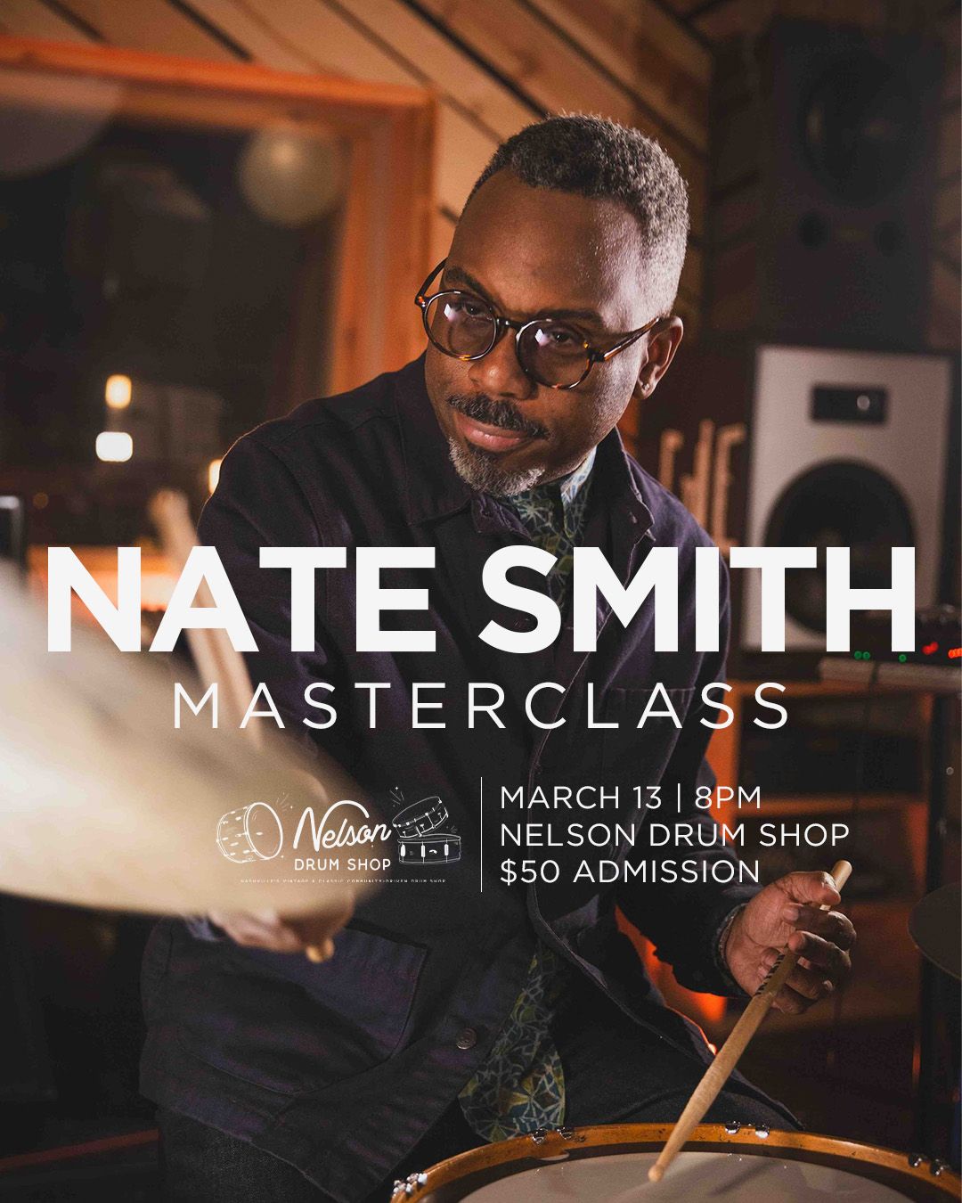 Nate Smith Masterclass - March 13th, 8pm